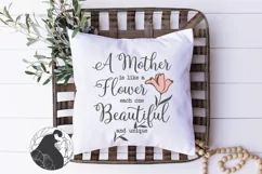 A Mother Is Like a Flower SVG, Mother's Day SVG Product Image 3