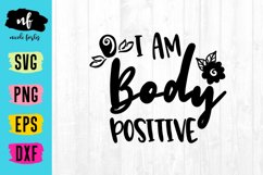 I Am Body Positive SVG Cut File Product Image 1