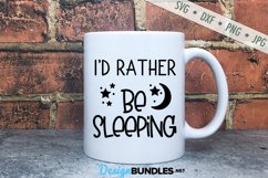 Rather Be Sleeping SVG | Mug SVG | Funny SVG Product Image 1