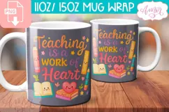 Teaching is a work of heart mug Wrap PNG, teacher mug png Product Image 1