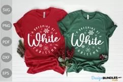I'm Dreaming Of A White Christmas svg/ Christmas Quote SVG Product Image 1