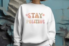 Stay positive typography svg for crafters Product Image 4