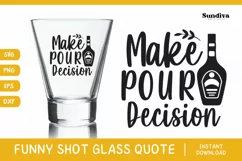 Funny Shot Glass Quotes SVG | Drinking Saying 14 Product Image 1