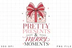 Pretty Presents and Merry Moments PNG Sublimation Design Product Image 1