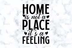 Home is not a place its a SVG, Family SVG Design Product Image 2