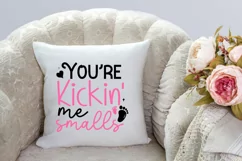 You're kickin' me smalls SVG Design, Pregnancy SVG Design Product Image 3
