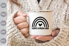 Have A Good Day With Rainboe SVG Design/ Positive Quote SVG Product Image 3