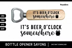 Funny Bottle Opener SVG | Beer Saying - Beer O'Clock Product Image 1