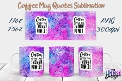 Coffee Mug Quotes Sublimation | 11oz 15oz Mug | PNG File v.2 Product Image 1