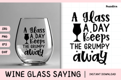 Wine Glass Quote SVG | A Glass A Day Keeps The Grumpy Away Product Image 1
