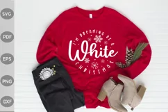 I'm Dreaming Of A White Christmas svg/ Christmas Quote SVG Product Image 2
