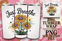 SWEET VIBES 20oz TUMBLER WRAP, Flowers Quote Product Image 1