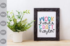 Work Hard Craft Harder SVG Cut Files/ Craft Quote SVG Design Product Image 3