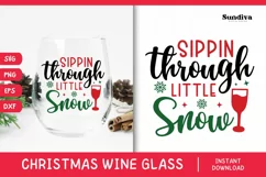 Christmas Wine Glass Quote SVG | Sippin Through Little Snow Product Image 1