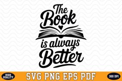 The Books is always better SVG | Quotes | SVG Cut files Product Image 1