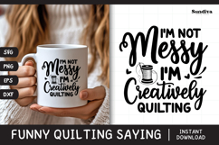 Funny Quilting Quote SVG For Quilters | Creatively Quilting Product Image 1