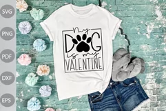 Valentine SVG Cut Files / My Dog Is My Valentine SVG Design Product Image 1