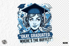 Graduation Funny Girl PNG - Graduation PNG Sublimation Product Image 1