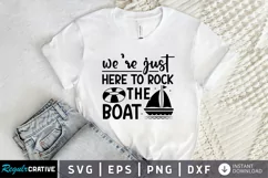 We're Just Here To Rock The Boat SVG, Summer SVG Design Product Image 1