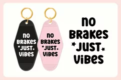 Funny Driving Motel Keychain SVG | No Brakes Just Vibes Product Image 3