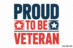 Proud to be veteran svg, Patriotic 4th of july Svg Product Image 1