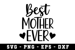 Best Mother Ever Svg |Mother SVG Cut file Product Image 1
