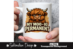 My Moo-d Is Permanent Highland Cow Product Image 1