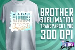Brother Quotes Sublimation | T-Shirt Design | PNG 300 DPI Product Image 1