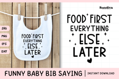 Funny Baby Bib Quote SVG | Food First, Everything Else Later Product Image 1