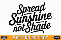 Spread Sunshine not Shade SVG | Quotes | SVG Cut files Product Image 1