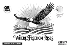 where freedom rises, usa 250 anniversary, patriotic eagle svg, 1776-2026 svg, american flag eagle, 4th of july png, liberty 250 svg, independence day svg, usa pride sublimation, patriotic shirt design