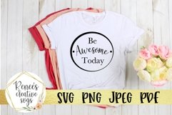 Be Awesome Today|Motivational Quote SVG | SVG Cut file Product Image 1
