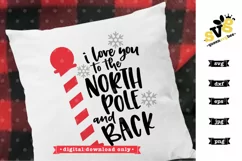 Christmas SVG | I Love You to the North Pole and Back SVG Product Image 2