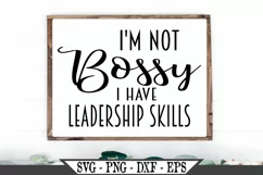 I'm Not Bossy I Have Leadership Skills SVG Product Image 1