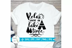 Relax You're on lake time SVG, Lake Quotes SVG, Funny Product Image 1
