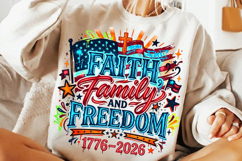 250th anniversary faith family freedom, america 250 christian patriotic png, 1776 2026 faith freedom shirt, patriotic christian t shirt design, usa faith family freedom png, fourth of july religious design, america 250 sublimation png, christian patriotic