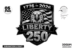 liberty 250 svg, patriotic eagle png, usa 250th anniversary, 1776-2026 svg, american flag eagle, 4th of july svg, liberty and freedom, independence da