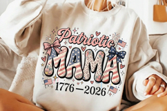 patriotic mama png, 250th anniversary usa, 1776-2026 png, american mama shirt, liberty 250 png, 4th of july mama, independence day png, usa pride png, mama sublimation design, patriotic mother svg