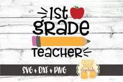 1st Grade Teacher - Pencil Back to School SVG PNG DXF Files Product Image 2