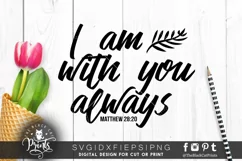 I am with you always Matthew 28 20 SVG PNG EPS DXF Product Image 2