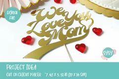 We love you Mom SVG | Mother's Day Cake Topper SVG Product Image 2