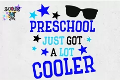 Preschool Just got a Lot Cooler SVG - First Day of School Product Image 3