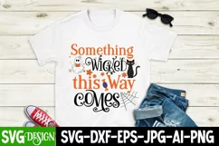 Something Wicked this Way Comes SVG Cut File,Halloween SVG Product Image 3