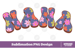 nana Png Retro Flowers Mother&#039;s Day Floral Mom Sublimation Product Image 1