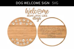 Dog Welcome sign SVG, Welcome Hope You Like Dogs Sign Product Image 2
