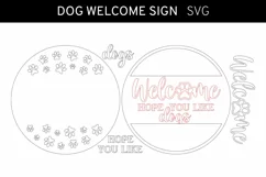 Dog Welcome sign SVG, Welcome Hope You Like Dogs Sign Product Image 3
