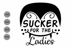 Sucker for the ladies svg, Halloween svg, vampire svg Product Image 1
