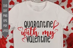 Quarantine with my Valentine Svg. Pandemic Team 2021. Covid Product Image 1