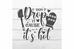 Don't drop it cause it's hot SVG, Pot Holder SVG, Kitchen SV Product Image 2