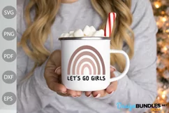 Let's Go Girl SVG Design / Funny Girl SVG Cut Files Product Image 3